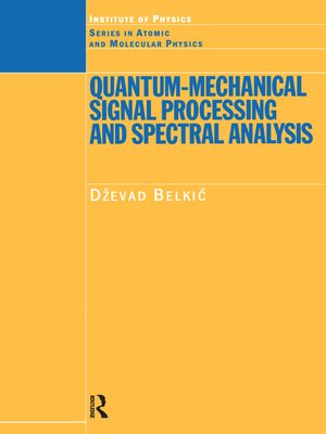 cover image of Quantum-Mechanical Signal Processing and Spectral Analysis